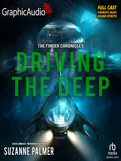 Title details for Driving the Deep [Dramatized Adaptation] by Suzanne Palmer - Available